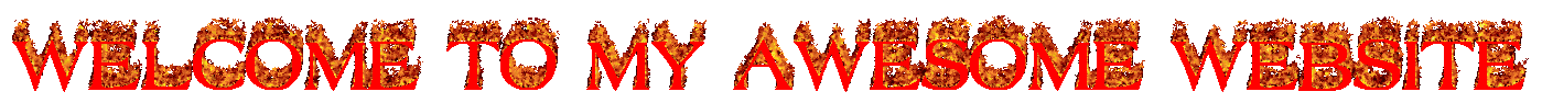 Flaming text that reads 'Welcome to my Awesome Website'